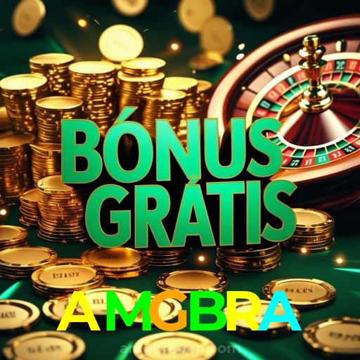 AMGBRA:Apostas no futebol e grandes prêmios em roleta no cassino online!
